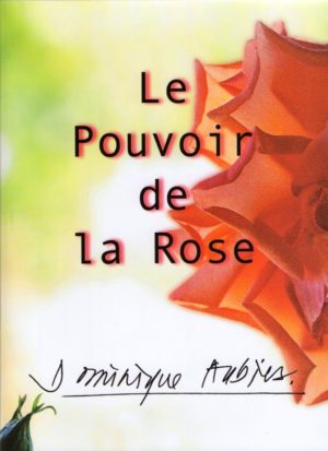 Le Pouvoir de la Rose