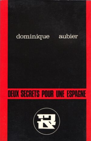 Deux Secrets pour Une Espagne