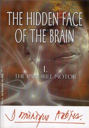 The Hidden Face of The Brain