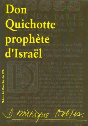 Don Quichotte, Prophète d’Israël