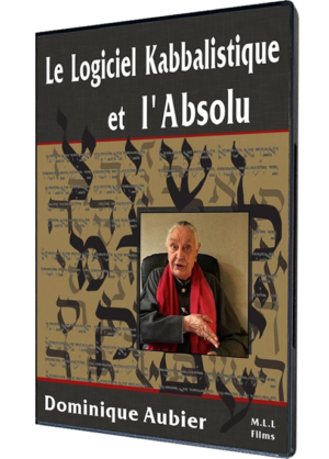 Le Logiciel Kabbalistique  et l'Absolu